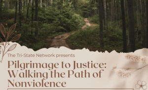 Pilgrimage to Justice: Walking the Path of Nonviolence 1 Pilgrimage to Justice flyer FINAL